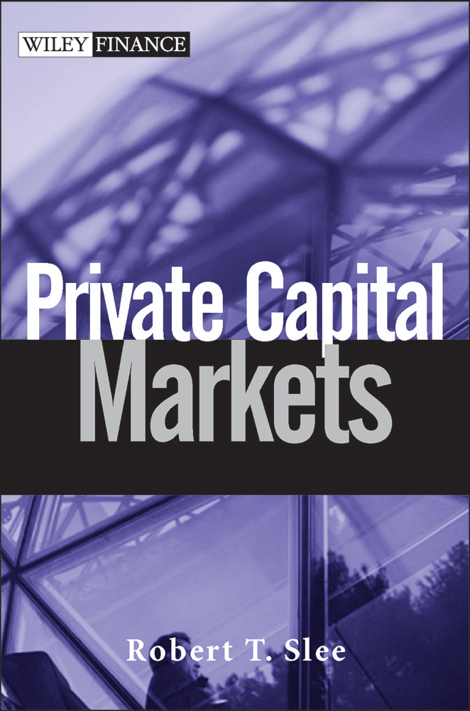 Cover of "Private Capital Markets" by Robert T. Slee, featuring a modern design with geometric patterns, emphasizing financial themes.